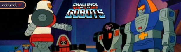 Война Гоботов / Challenge of the GoBots